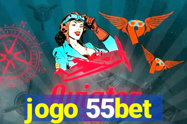 jogo 55bet